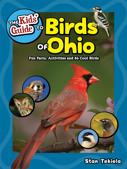 Title details for The Kids' Guide to Birds of Ohio by Stan Tekiela - Available